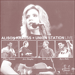 Alison Kraus + Union Station Live