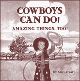Cowboys Can Do! Amazing Things Too!